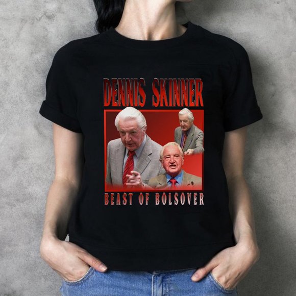 Tops - Dennis Skinner Beast Of Bolsver Fan Shirt